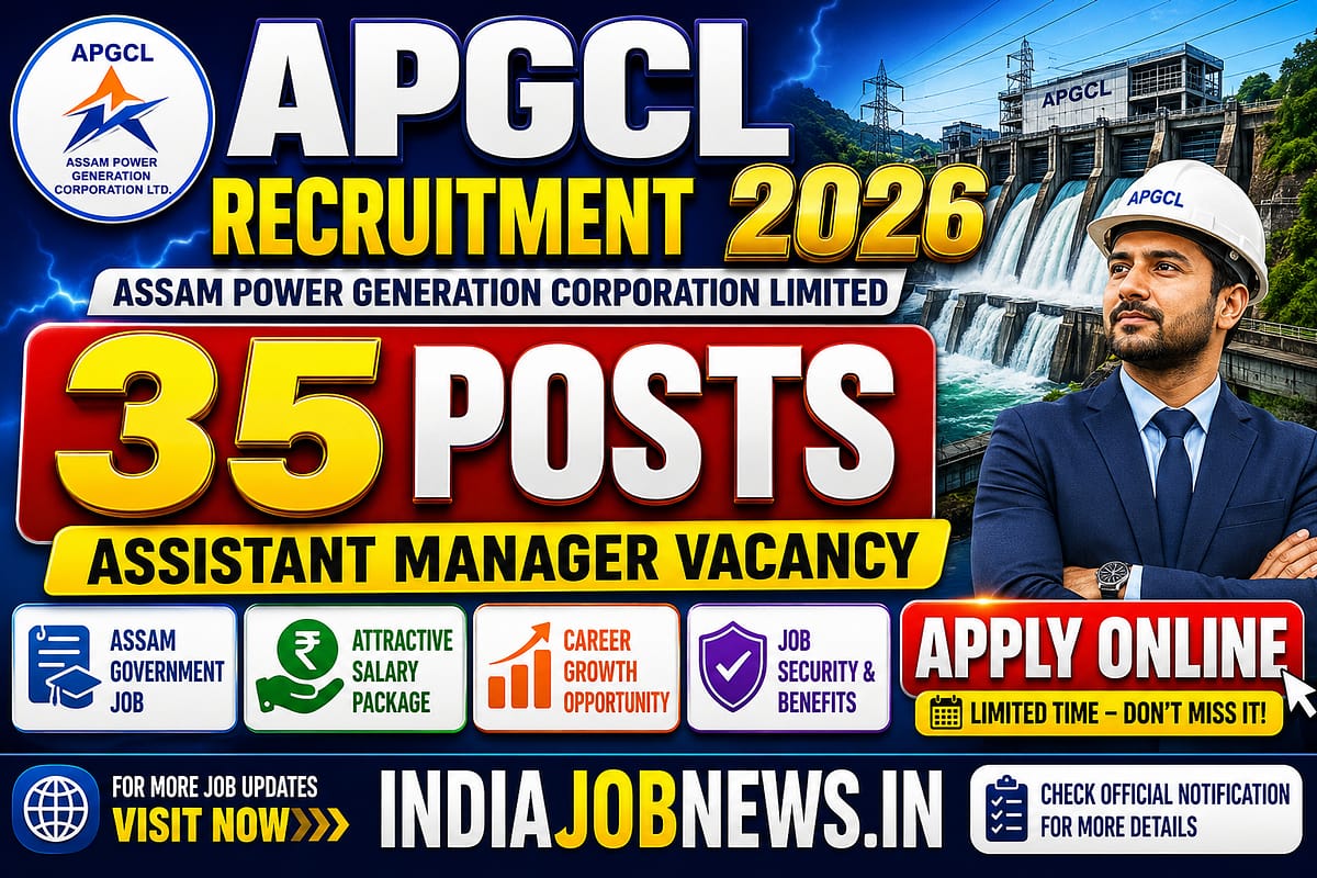 APGCL Recruitment 2026 thumbnail for 35 Assistant Manager vacancies, Assam Power Generation Corporation Limited online application