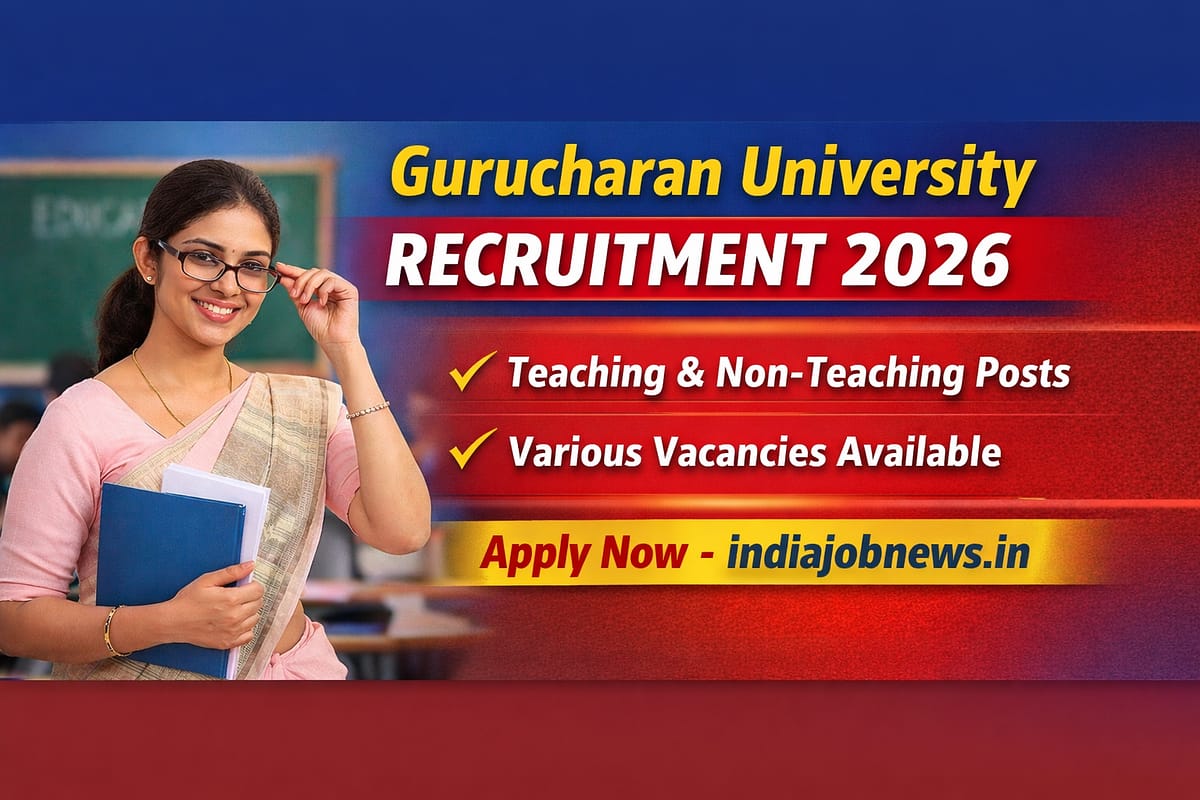 Gurucharan University Recruitment 2026 thumbnail featuring teaching and non-teaching posts with apply now text and indiajobnews.in link.