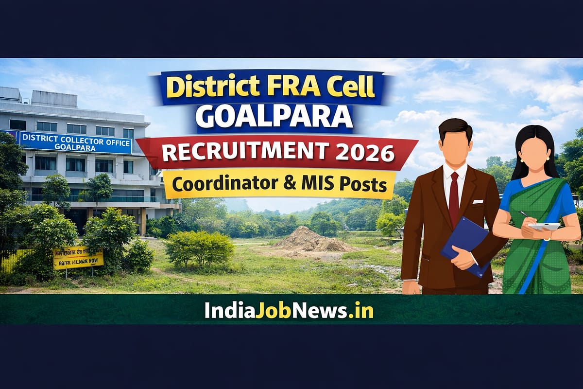 District FRA Cell Goalpara Recruitment 2026 Coordinator and MIS Operator job notification thumbnail