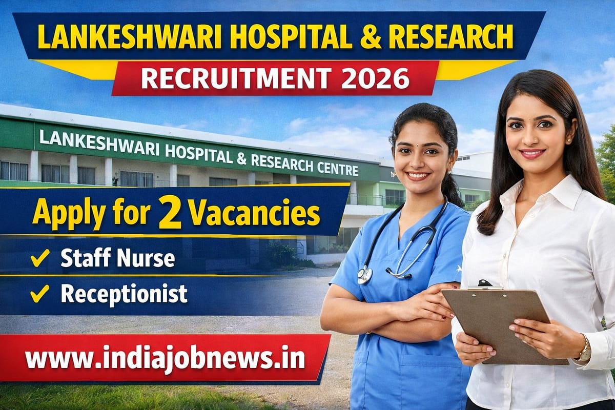 Lankeshwari Hospital & Research Centre Recruitment 2026 thumbnail showing staff nurse and receptionist vacancies