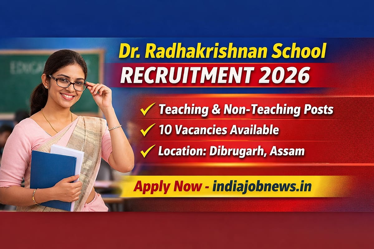 Dr. Radhakrishnan School Dibrugarh Recruitment 2026 thumbnail showing teaching and non-teaching vacancies with apply now text and indiajobnews.in link.
