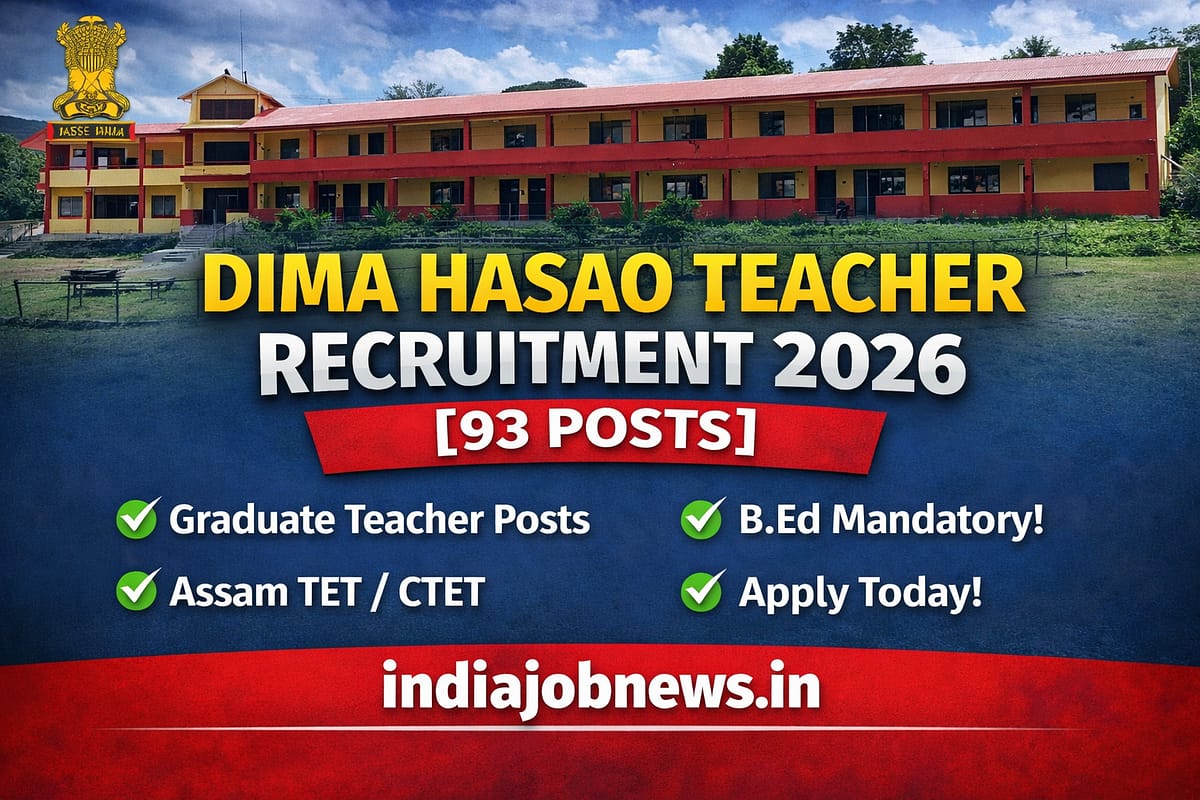 Dima Hasao Teacher Recruitment 2026 thumbnail showing 93 graduate teacher vacancies in Assam with indiajobnews.in