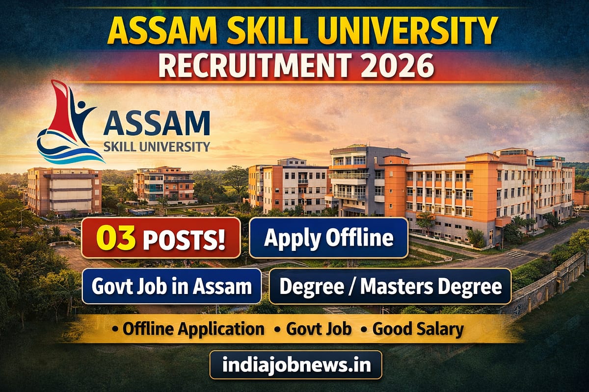 Assam Skill University Recruitment 2026 thumbnail showing 03 vacancies with offline application at indiajobnews.in